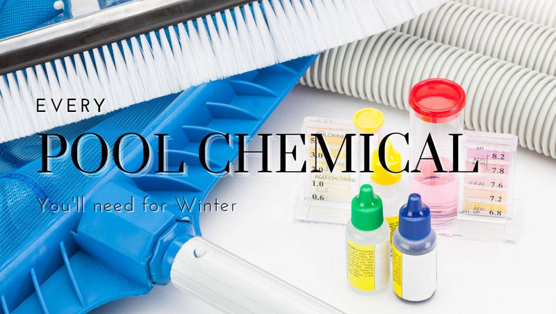 Every Pool Chemical you'll need for winter