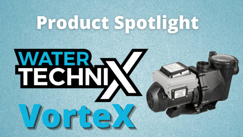 Product Spotlight: Water TechniX Pump VorteX ECO Variable Speed 1.5HP